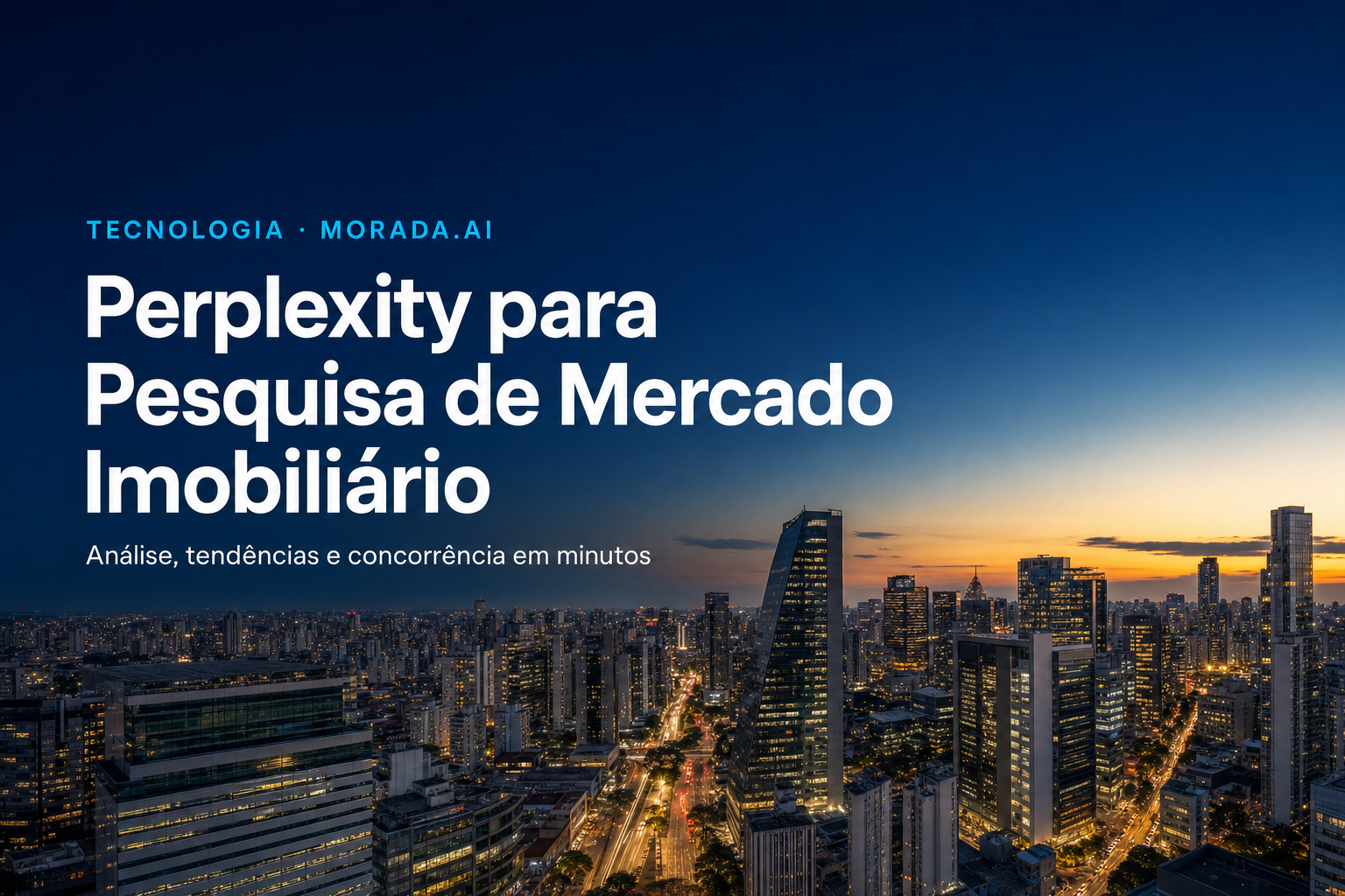 Como Usar o Perplexity para Pesquisa de Mercado Imobiliário